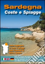 Sardegna. Coste e spiagge. Olbia e Tempio. Ediz. italiana, inglese e tedesca libro