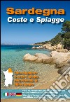 Sardegna. Coste e spiagge. Olbia e Tempio. Ediz. italiana, inglese e tedesca libro