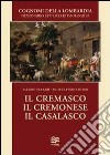 Cognomi della Lombardia. Dizionario storico. Il Cremasco, il Cremonese, il Casalasco libro