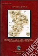 Storia della Calabria bizantina. L'alto medioevo imperiale ed ecclesiastico