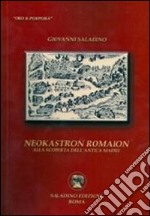 Neókastron Romàion. Alla scoperta dell'antica madre