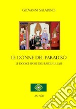 Le donne del paradiso. Le dodici spose del Rasûl-Il-Llâh