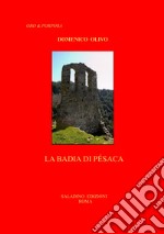 La badia di Pésaca. Ediz. illustrata