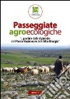 Passeggiate agroecologiche. «...Partire dalle aziende del parco nazionale dell'Alta Murgia» libro