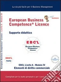 EBCL livello A. Vol. 4: Elementi di diritto commerciale libro