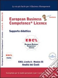 EBCL livello A. Vol. 3: Analisi dei costi libro