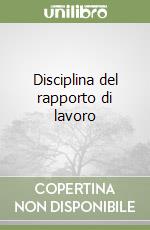 Disciplina del rapporto di lavoro libro