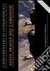 Sulle tracce del camoscio. Ediz. italiana, inglese e tedesca. Con DVD libro