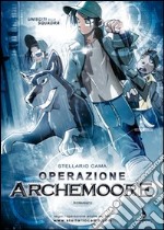 Operazione Archemoore libro