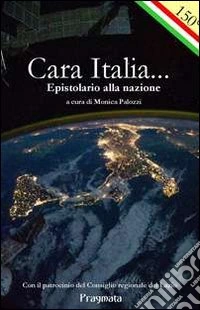 Cara Italia... Epistolario alla nazione libro