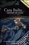 Cara Italia... Epistolario alla nazione libro di Palozzi M. (cur.)