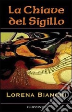 La chiave del sigillo libro