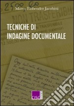 Tecniche di indagine documentale libro