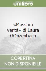 «Massaru verità» di Laura GOnzenbach