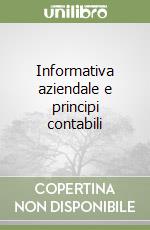 Informativa aziendale e principi contabili libro