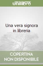 Una vera signora in libreria libro