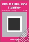 Scienza dei materiali dentali e laboratorio. Per gli Ist. professionali per odontotecnici. Con espansione online. Vol. 2 libro