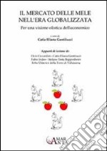 Il mercato delle mele nell'era globalizzata. Per una visione olistica dell'economico