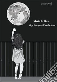 Il primo post-it sulla luna