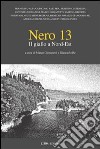 Nero 13. Il giallo a Nord Est libro