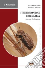 Coleotteri tenebrionidi di Sicilia. Coleoptera, tenebrionidae libro