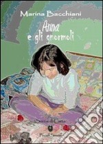 Anna e gli gnormoli libro