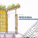 Pietre di Sicilia. Sistema costruttivo a secco per residenze temporanee