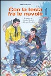 Con la testa fra le nuvole. Vol. 2 libro di Canesi Fabio