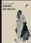 Dammi un bacio libro