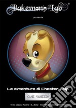 Le avventure di Chester Chip cane vanesio libro