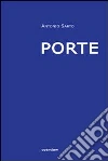 Porte. Ediz. multilingue libro