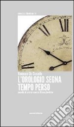 L'orologio segna tempo perso