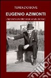 Eugenio Azimonti. L'agronomo meridionalista venuto dal Nord libro