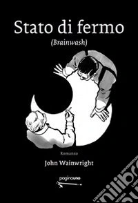 Stato di fermo (Brainwash)