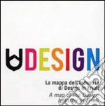 Udesign. La mappa dell'industria di design in Friuli. Ediz. multilingue libro