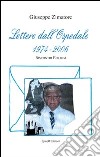 Lettere dall'ospedale (1974-2006). Riscontri epicrisi libro