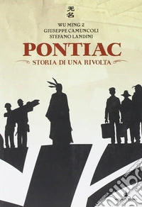 Pontiac. Storia di una rivolta. COn CD Audio