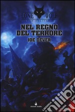 Nel regno del terrore. Lupo Solitario. Serie Kai. Vol. 6 libro