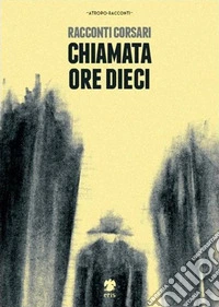 Chiamata ore dieci libro