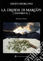 La druida di Margun. Hanniba'Al