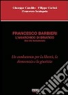 Francesco Barbieri. L'anarchico di Briatico libro