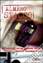 Almeno stacco. Riflessioni sulla vacanza nella società contemporanea libro