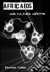 Africaids. Una cultura infetta? libro