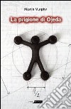 La prigione di Ojeda libro