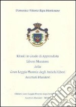 Rituali in grado di Apprendista Libero Muratore della Gran Loggia Phoenix degli antichi Liberi accettati Muratori