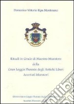 Rituali in grado di Maestro Muratore della Gran Loggia Phoenix degli antichi Liberi accettati Muratori