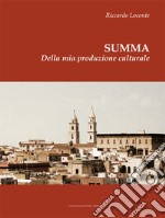 Summa. Della mia produzione culturale