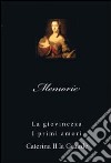 Memorie. La giovinezza. I primi amori libro