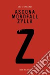 Ascona Morderfall Zylla libro