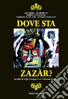 Dove sta Zazàr? La satira al tempo della guerra in Ucraina ma non solo libro